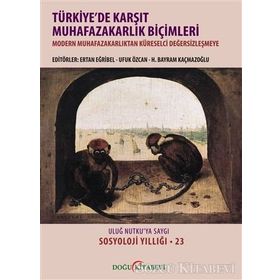 Türkiye'de Karşıt Muhafazakarlık Biçimleri - Kolektif