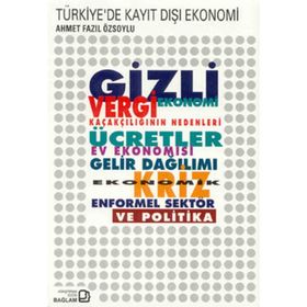 Türkiye’de Kayıt Dışı Ekonomi - Ahmet Fazıl Özsoylu