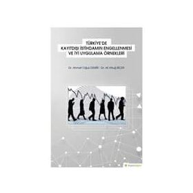 Türkiye'de Kayıtdışı İstihdamın Engellenmesi Ve İyi Uygulama Örnekleri - Ahmet Oğuz Demir