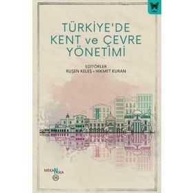 Türkiyede Kent ve Çevre Yönetimi Nika Yayınevi