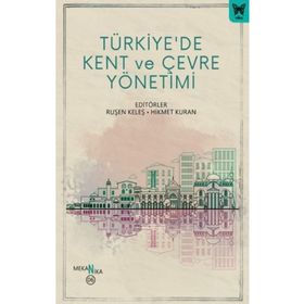 Türkiyede Kent ve Çevre Yönetimi Nika Yayınevi