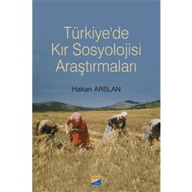 Türkiye'de Kır Sosyolojisi Araştırmaları - Hakan Arslan