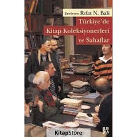 Türkiye'de Kitap Koleksiyonerleri ve Sahaflar - Rıfat N. Bali