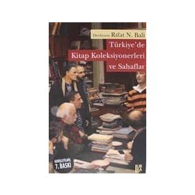 Türkiye'de Kitap Koleksiyonerleri ve Sahaflar - Rıfat N. Bali