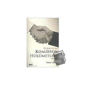 TÜRKİYE'DE KOALISYON HÜKÜMETLERİ 1961-2002 - NEDIM YALANSIZ