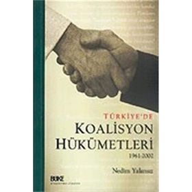 TÜRKİYE'DE KOALISYON HÜKÜMETLERİ 1961-2002 - NEDIM YALANSIZ