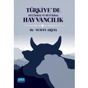 Türkiye’de Küçükbaş ve Büyükbaş Hayvancılık - Nobel Akademik Yayıncılık