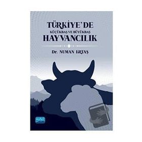 Türkiye’de Küçükbaş ve Büyükbaş Hayvancılık - Nobel Akademik Yayıncılık