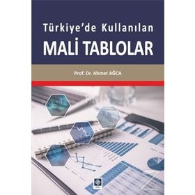 Türkiye'de Kullanılan Mali Tablolar - Ahmet Ağca