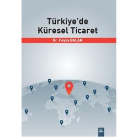 Türkiye'de Küresel Ticaret - Dora Basım Yayın