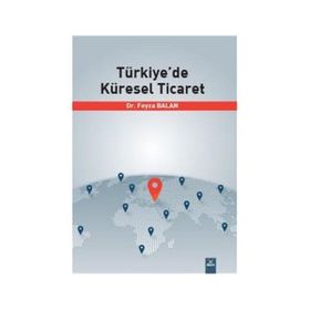 Türkiye'de Küresel Ticaret - Dora Basım Yayın