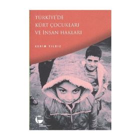 TÜRKIYE'DE KÜRT ÇOCUKLARI VE İNSAN HAKLARI - GENEL