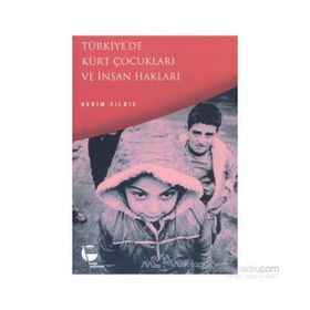 TÜRKIYE'DE KÜRT ÇOCUKLARI VE İNSAN HAKLARI - GENEL
