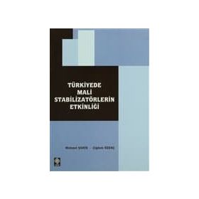 TÜRKİYE'DE MALI STABİLİZATÖRLERİN ETKİNLİĞİ - MEHMET ŞAHİN;ÇİĞDEM ÖZENÇ