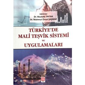 Türkiye'de Mali Teşvik Sistemi ve Uygulamaları - Mahmut Ünsal