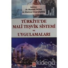 Türkiye'de Mali Teşvik Sistemi ve Uygulamaları - Mahmut Ünsal