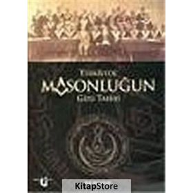 Türkiye’de Masonluğun Gizli Tarihi - İsa Tatlıcan