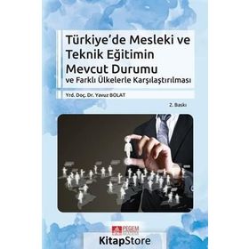 Türkiye’de Mesleki ve Teknik Eğitimin Mevcut Durumu - Yavuz Bolat