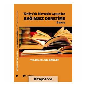 Türkiye’de Mevzutlar Açısından Bağımsız Denetime Bakış - Jale Sağlar