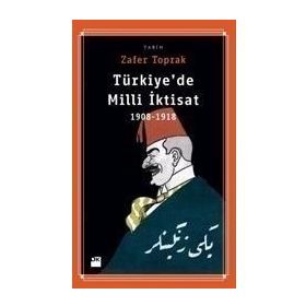 TÜRKIYEDE MILLÎ İKTISAT - ZAFER TOPRAK