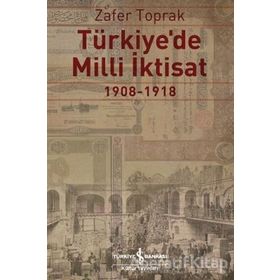 TÜRKIYEDE MILLÎ İKTISAT - ZAFER TOPRAK