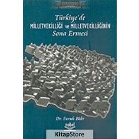 TÜRKİYE´DE MİLLETVEKİLLİĞİ VE MİLLETVEKİLLİĞİNIN SONA ERMESI - FARUK BILIR (ISBN:9789755913124)