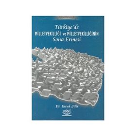 TÜRKİYE´DE MİLLETVEKİLLİĞİ VE MİLLETVEKİLLİĞİNIN SONA ERMESI - FARUK BILIR (ISBN:9789755913124)
