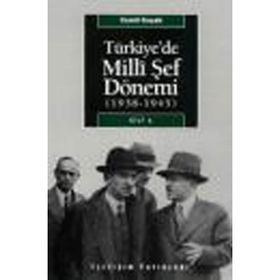 TÜRKİYE'DE MILLI ŞEF DÖNEMİ CILT: 1 (1938-1945) - CEMIL KOÇAK
