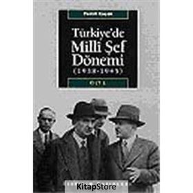 TÜRKİYE'DE MILLI ŞEF DÖNEMİ CILT: 1 (1938-1945) - CEMIL KOÇAK