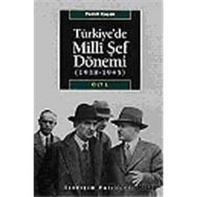 TÜRKİYE'DE MILLI ŞEF DÖNEMİ CILT: 1 (1938-1945) - CEMIL KOÇAK