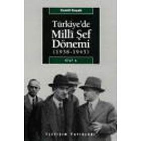 TÜRKİYE'DE MILLI ŞEF DÖNEMİ CILT: 1 (1938-1945) - CEMIL KOÇAK