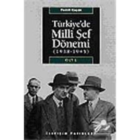 TÜRKİYE'DE MILLI ŞEF DÖNEMİ CILT: 1 (1938-1945) - CEMIL KOÇAK