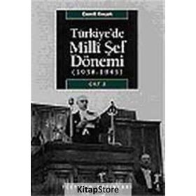 TÜRKİYE´DE MILLI ŞEF DÖNEMİ CILT: 2 (1938-1945) - CEMIL KOÇAK