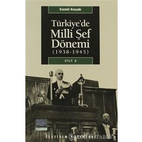 TÜRKİYE´DE MILLI ŞEF DÖNEMİ CILT: 2 (1938-1945) - CEMIL KOÇAK