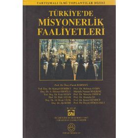 TÜRKİYE´DE MISYONERLIK FAALIYETLERI - HEYET