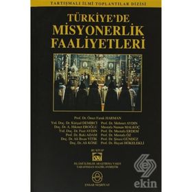 TÜRKİYE´DE MISYONERLIK FAALIYETLERI - HEYET