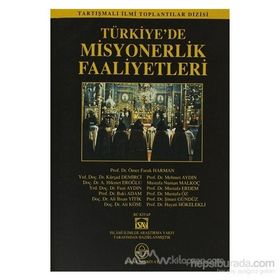 TÜRKİYE´DE MISYONERLIK FAALIYETLERI - HEYET