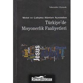 TÜRKİYE'DE MISYONERLIK FAALIYETLERI - MÜJDAT ÖZTÜRK