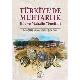 Türkiye’de Muhtarlık Köy ve Mahalle Yönetimi Tiav Kolektif
