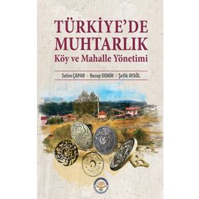 Türkiye’de Muhtarlık Köy ve Mahalle Yönetimi Tiav Kolektif
