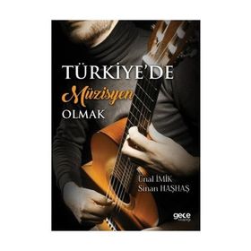 Türkiye’de Müzisyen Olmak - Sinan Haşhaş