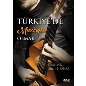 Türkiye’de Müzisyen Olmak - Sinan Haşhaş