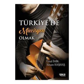 Türkiye’de Müzisyen Olmak - Sinan Haşhaş