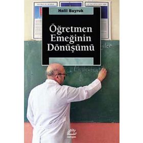 TÜRKİYE´DE ÖĞRETMEN EĞİTİMİNİN TEMELLERI - MUSTAFA YILMAN