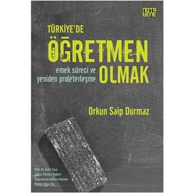 Türkiye’de Öğretmen Olmak - Orkun Saip Durmaz