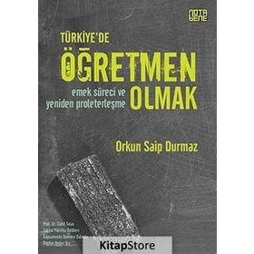 Türkiye’de Öğretmen Olmak - Orkun Saip Durmaz