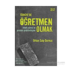 Türkiye’de Öğretmen Olmak - Orkun Saip Durmaz