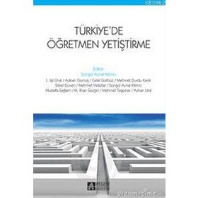 Türkiye’de Öğretmen Yetiştirme - Pegem Akademi Yayıncılık