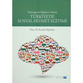 Türkiye'de Okul Sosyal Hizmetinin Yapılandırılması - Mehmet Can Aktan