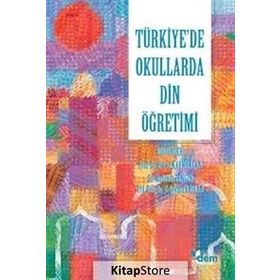 TÜRKİYEDE OKULLARDA DIN ÖĞRETİMİ - KOLEKTIF